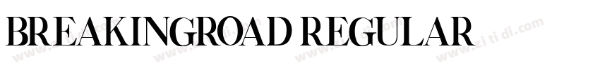 BreakingRoad Regular字体转换